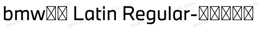 bmw字体 Latin Regular字体转换